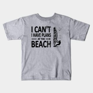 I CAN'T I Have PLANS at the BEACH Funny Windsurfing Black Kids T-Shirt